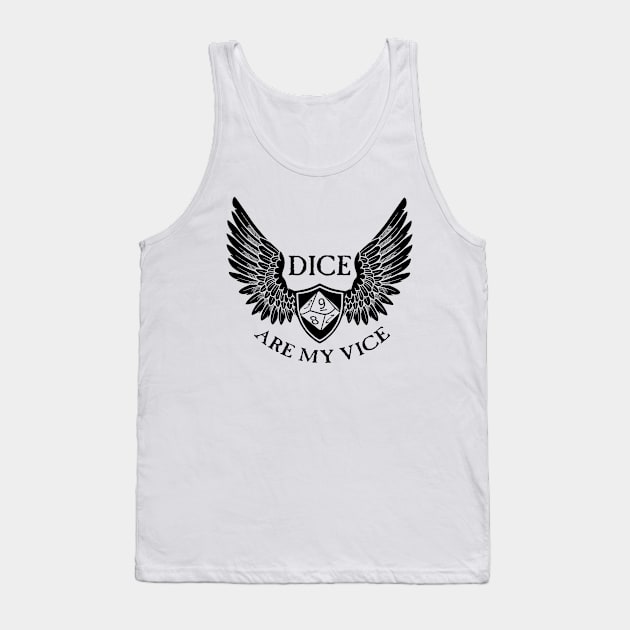 Dice Are My Vice - D10 Black Tank Top by SimonBreeze